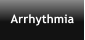 Arrhythmia
